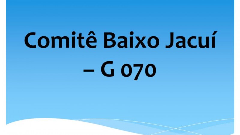 Comit&ecirc; Baixo Jacu&iacute; &ndash; G 070