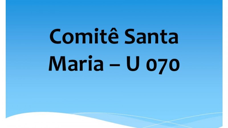 Comit&ecirc; Santa Maria &ndash; U 070